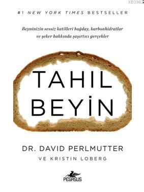 Tahıl Beyin | David Perlmutter | Pegasus Yayıncılık