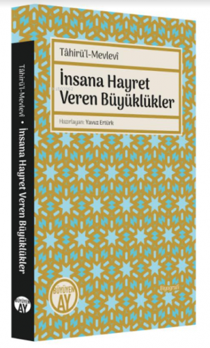 Tahirü’l-Mevlevi İnsana Hayret Veren Büyüklükler | Yavuz Ertürk | Büyü