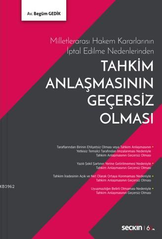 Tahkim Anlaşmasının Geçersiz Olması | Begüm Gedik | Seçkin Yayıncılık