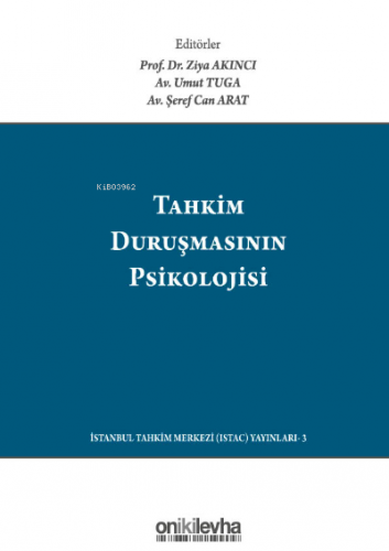 Tahkim Duruşmasının Psikolojisi /; The Psychology Of The Arbitration H