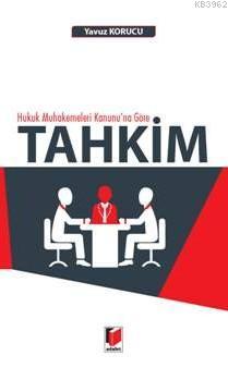 Tahkim; Hukuk Mahkemeleri Kanununa Göre | Yavuz Korucu | Adalet Yayıne