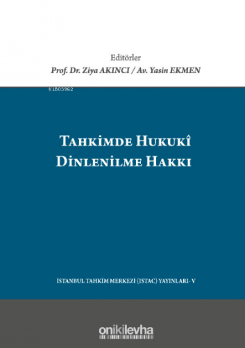 Tahkimde Hukuki Dinlenilme Hakkı | Ziya Akıncı | On İki Levha Yayıncıl