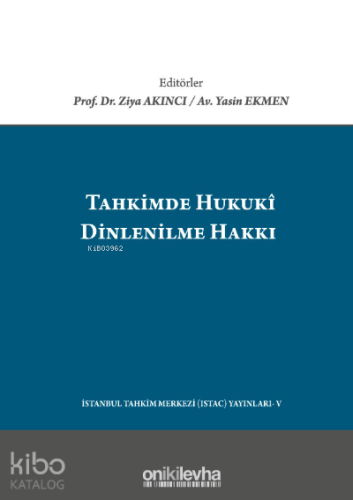 Tahkimde Hukuki Dinlenilme Hakkı | Ziya Akıncı | On İki Levha Yayıncıl