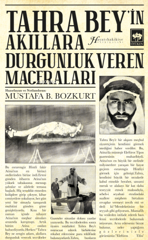 Tahra Bey'in Akıllara Durgunluk Veren Maceraları | Mustafa B. Bozkurt 