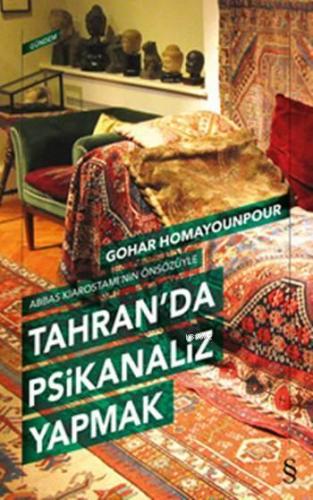 Tahran'da Psikanaliz Yapmak | Gohar Homayounpour | Everest Yayınları