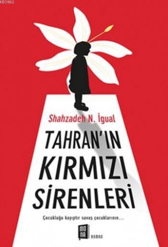 Tahran'ın Kırmızı Sirenleri; Çocukluğu Kayıptır Savaş Çocuklarının | S