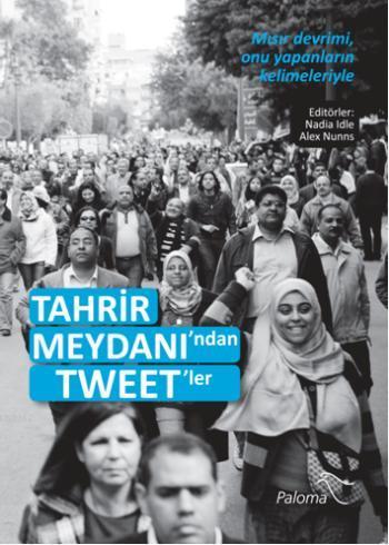 Tahrir Meydanı'ndan Tweet'ler | Nadia Idle | Paloma Yayınevi