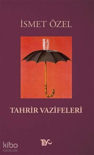 Tahrir Vazifeleri | İsmet Özel | Tiyo Yayınevi