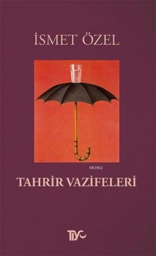 Tahrir Vazifeleri | İsmet Özel | Tiyo Yayınevi