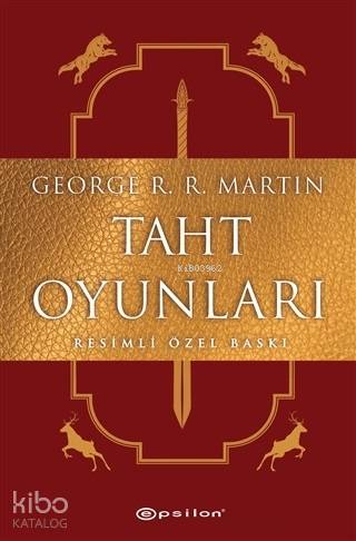 Taht Oyunları (Resimli Özel Baskı) | George R. R. Martin | Epsilon Yay