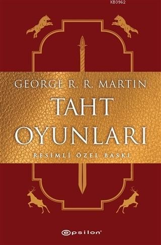 Taht Oyunları (Resimli Özel Baskı) | George R. R. Martin | Epsilon Yay