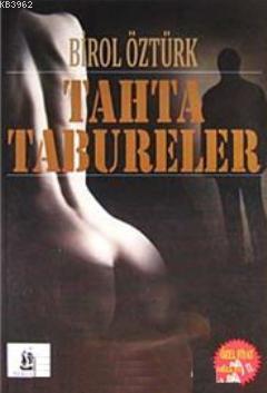 Tahta Tabureler | Birol Öztürk | Serüven Kitap