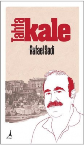 Tahtakale | Rafael Sadi | Alter Yayıncılık