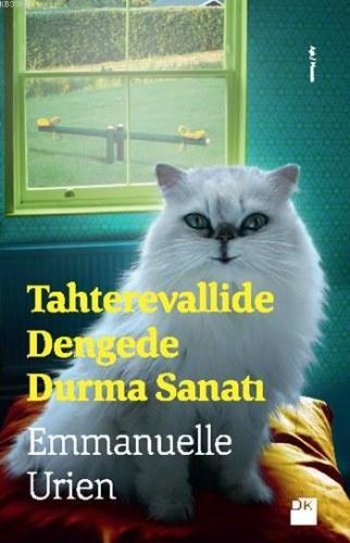 Tahterevallide Dengede Durma Sanatı | Emmanuelle Urien | Doğan Kitap