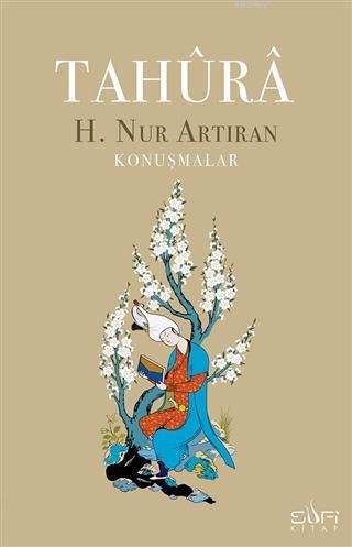 Tahura; Konuşmalar | H. Nur Artıran | Sufi Kitap