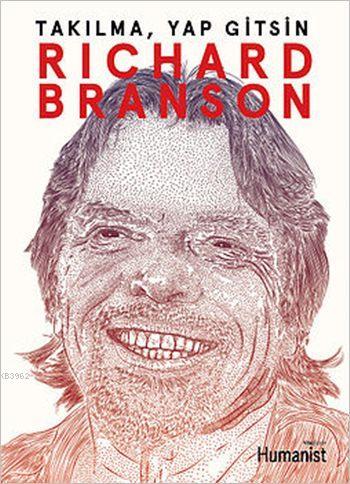 Takılma, Yap Gitsin | Richard Branson | Hümanist Kitap Yayıncılık