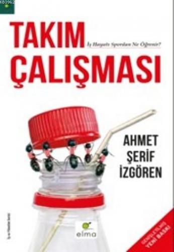 Takım Çalışması; İş Hayatı Spordan Ne Öğrenir? | Ahmet Şerif İzgören |