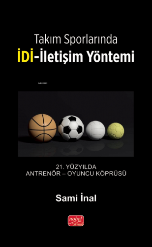 Takım Sporlarında İDİ-İletişim Yöntemi | Sami İnal | Nobel Bilimsel Es