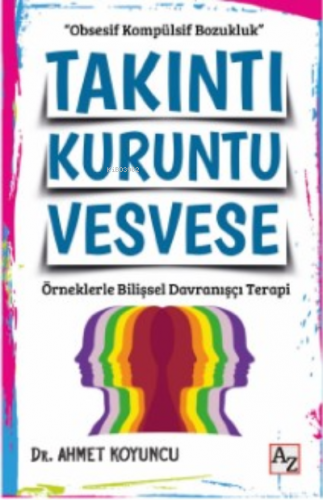 Takıntı Kuruntu Vesvese | Ahmet Koyuncu | Az Kitap