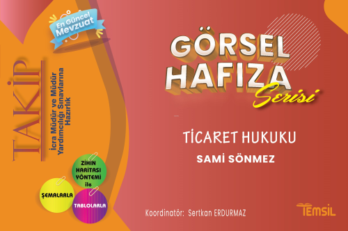 Takip Görsel Hafıza Serisi - Ticaret Hukuku | Sami Sönmez | Temsil Kit