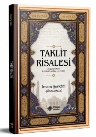 Taklit Risalesi | İmam Eş-şevkani | İtisam Yayınları