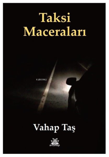 Taksi Maceraları | Vahap Taş | Artshop Yayıncılık