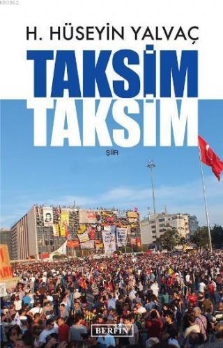 Taksim... Taksim... | Hasan Hüseyin Yalvaç | Berfin Yayınları