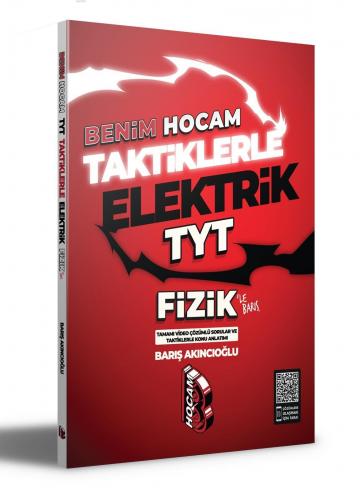 Taktiklerle Elektrik TYT Fizik Benim Hocam Yayınları | Barış Akıncıoğl