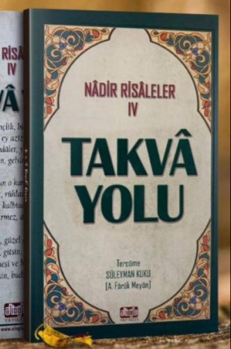 Takva Yolu - Nadir Risaleler- 4 | Kolektif | Alioğlu Yayınevi