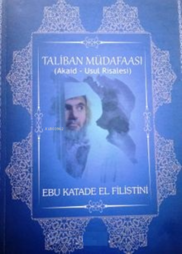 Taliban Müdafası (Akaid Usul Risalesi) | Ebu Katade El-Filistini | Kud