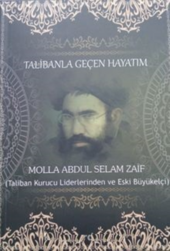 Talibanla Geçen Hayatım | Molla Abdul Selam Zaif | Kuda Kitap