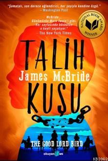 Talih Kuşu | James Mcbride | Okuyan Us Yayınları