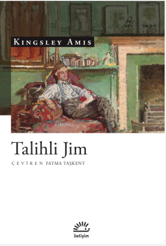 Talihli Jim | Kingsley Amis | İletişim Yayınları