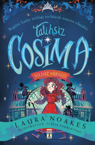 Talihsiz Cosima - Yıldız Hırsızı | Laura Noakes | Genç Timaş