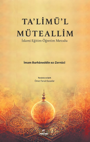 Talimül Müteallim İslami Eğitim Öğretim Metodu | İmam Burhaneddin Ez-Z