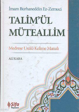 Talim'ül Müteallim; (Medrese Usulü Kelime Manalı) | Ali Kara | Şifa Ya