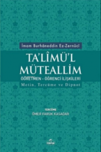 Talimül Müteallim Öğretmen Öğrenci İlişkileri | İmam Burhaneddin Ez-Ze