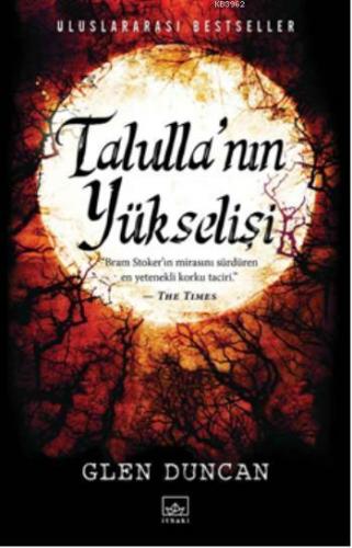 Talulla'nın Yükselişi | Glen Duncan | İthaki Yayınları