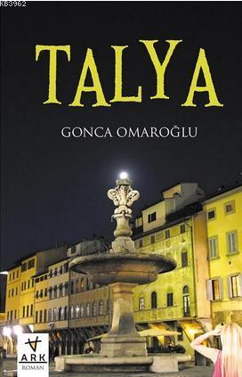 Talya | Gonca Omaroğlu | Ark Kitapları