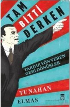 Tam Bitti Derken; Tarihe Yön Veren Geri Dönüşler | Tunahan Çoşkun | Ti