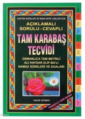 Tam Karabaş Tecvîdi; Açıklamalı Sorulu - Cevaplı Fihristli | Şeyh Abdu