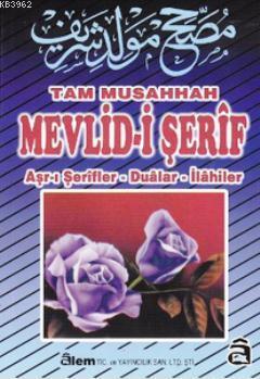 Tam Musahhah Mevlid-i Şerif; Aşr-ı Şerifler - Dualar - İlahiler | Kole