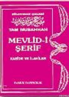 Tam Musahhah Mevlid-i Şerif Kaside Ve İlahiler (İlahi-004) | Süleyman 