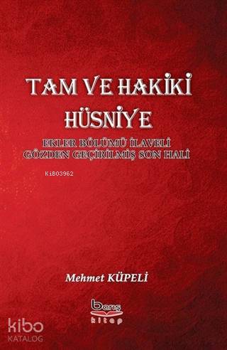 Tam ve Hakiki Hüsniye | Mehmet Küpeli | Barış Kitap Basım Yayın