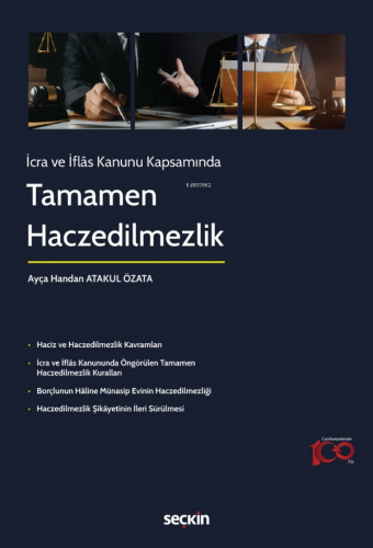 Tamamen Haczedilmezlik | Ayça Handan Atakul Özata | Seçkin Yayıncılık