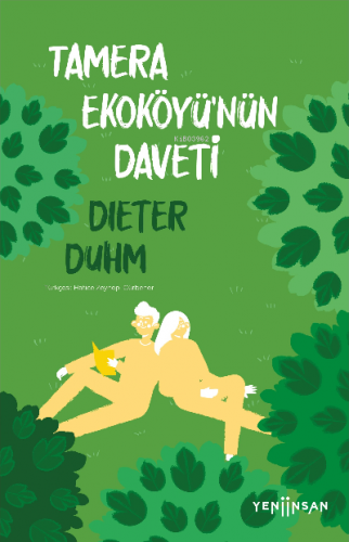 Tamera Ekoköyü'nün Daveti | Dieter Duhm | Yeni İnsan Yayınevi