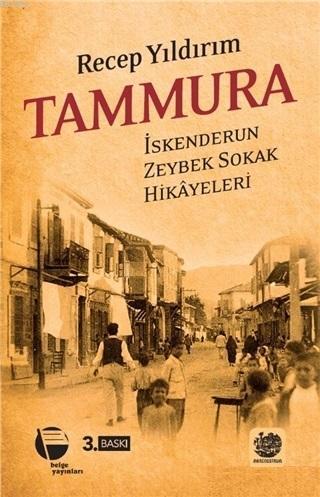 Tammura; İskenderun Zeybek Sokak Hikâyeleri | Recep Yıldırım | Belge Y