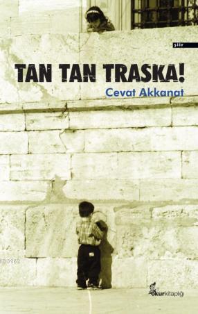 Tan Tan Traska! | Cevat Akkanat | Okur Kitaplığı Yayınları