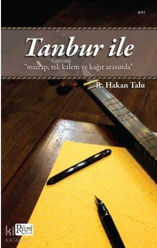 Tanbur İle | R. Hakan Talu | Kitap Dünyası