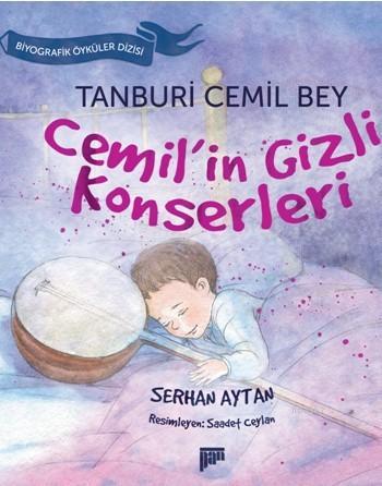 Tanburi Cemil Bey; Cemil'in Gizli Konserleri | Serhan Aytan | Pan Yayı